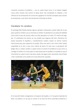 PsicologodeCabecera.com 
momento comienza el problema ... uno se vuelve torpe como si no hubiera tragado 
nunca antes. Cuanto