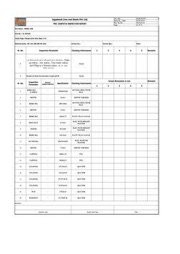 Jagadeesh Iron and Steels Pvt. Ltd.
Doc. Ref.
M/QA/P04/F01
Issue No. / Date
02/01/04/18
PRE- DISPATCH INSPECTION REPORT
Rev.