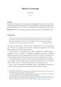 Hebrew Cosmology 
 
 
Jake Wilson 
2020 
 
 
 
Abstract 
Enochian cosmology is often regarded as bewildering and unrelated to