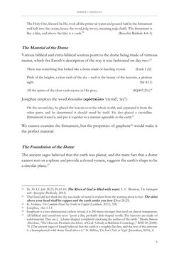 HEBREW COSMOLOGY 
 
5 
 
The Holy One, blessed be He, took all the primeval water and poured half in the firmament 
and half