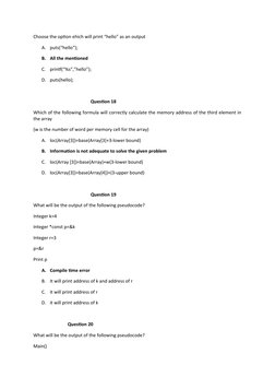 Choose the option ehich will print “hello” as an output
A.
puts(“hello”);
B.
All the mentioned
C.
printf(“%s”,”hello”);
D. pu