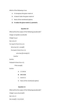 Which of the following is true
A.
It transposes the given matrix A
B.
It doesn’t alter the given matrix A
C.
None of the ment