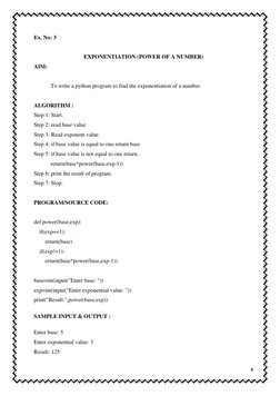 Ex. No: 3  
 
EXPONENTIATION (POWER OF A NUMBER) 
AIM:  
 
To write a python program to find the exponentiation of a number.