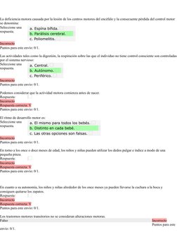 Question6
Punto/s: 0/1
La deficiencia motora causada por la lesión de los centros motores del encéfalo y la consecuente pérdi