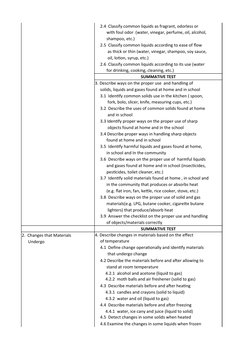 2.4  Classify common liquids as fragrant, odorless or
           with foul odor  (water, vinegar, perfume, oil, alcohol,