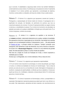 que é concreto. A estabilidade e segurança deste número traz também fidelidade e 
conservadorismo ao seus nativos. A confianç