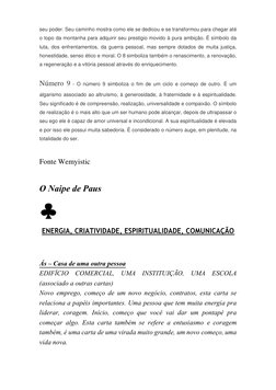 seu poder. Seu caminho mostra como ele se dedicou e se transformou para chegar até 
o topo da montanha para adquirir seu pres