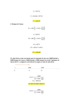 𝐶= 597.51 
 
𝑇= 451.88 + 597.51 
 
𝑇= 1049.39 
C) Después de 9 meses 
S1 = 450 (1 + 0.05 ∗( 5
12)) 
 
𝑆= 459.37 
S2 = 600