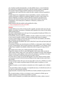 este, el palacio quedara desamparado y asi ellos pOdian atacar y vencer facilmente.
Ese mismo dia se cumplian los siete dias