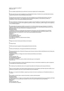 ¿Qué es un organismo público?
Seleccione una:
a.
Son las unidades organizativas que conforman la estructura orgánica de la en