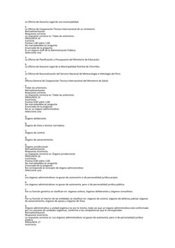 La Oficina de Asesoría Legal de una municipalidad.
e.
La Oficina de Cooperación Técnica Internacional de un ministerio.
Retro