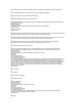 Está conformado por un conjunto de unidades orgánicas, conforme a las competencias que le correspondan.
b.
Son las unidades o