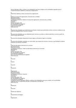 Ejercer liderazgo, influir y motivar a sus trabajadores para que cumplan con las actividades asignadas para el 
cumplimiento