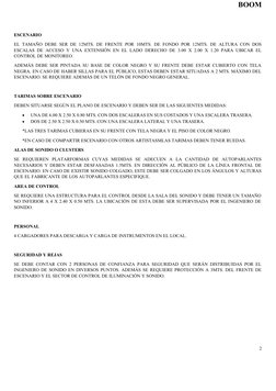 BOOM
ESCENARIO
EL TAMAÑO DEBE SER DE 12MTS. DE FRENTE POR 10MTS. DE FONDO POR 12MTS. DE ALTURA CON DOS
ESCALAS DE ACCESO Y UN