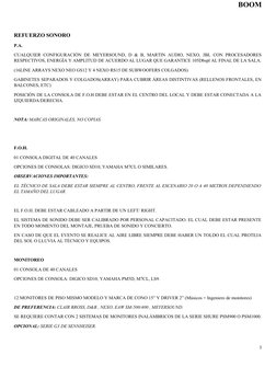 BOOM
REFUERZO SONORO
P.A.
CUALQUIER  CONFIGURACIÓN  DE MEYERSOUND, D & B, MARTIN AUDIO,  NEXO, JBL CON PROCESADORES
RESPECTIV