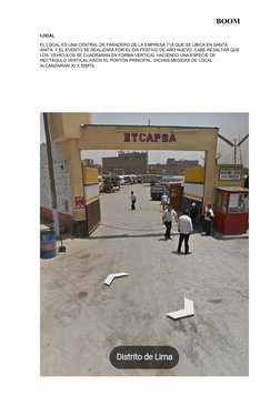 BOOM
LOCAL
EL LOCAL ES UNA CENTRAL DE PARADERO DE LA EMPRESA 71A QUE SE UBICA EN SANTA 
ANITA, Y EL EVENTO SE REALIZARÁ POR E