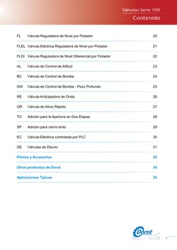 Válvulas Serie 100
	
 Contenido
3
FL	
Válvula Reguladora de Nivel por Flotador
20
FLEL	 Válvula Eléctrica Reguladora de Nivel