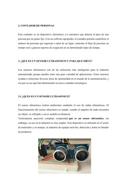 2. CONTADOR DE PERSONAS
Este contador es un dispositivo electrónico y/o mecánico que detecta el paso de una
persona por un pu