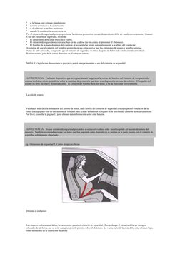    si la banda está retirado rápidamente 
   durante el frenado y la aceleración 
   si el vehículo se inclina en exceso