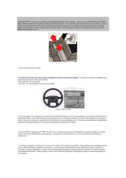 ¡ADVERTENCIA!  Nunca use un cinturón de seguridad durante más de un ocupante.  Nunca use la parte del hombro del cinturón 
d