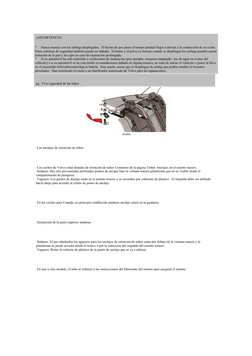 ¡ADVERTENCIA! 
   Nunca maneje con los airbags desplegados.  El hecho de que pasar el tiempo pueden llegar a afectar a la c