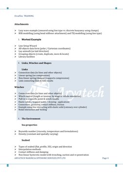 OrcaFlex  TRAINING 
 
 
ARYATECH MARINE & OFFSHORE SERVICES PVT LTD 
Page 4 
Attachments 
 
Lazy wave example (smeared usin