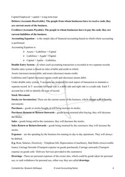 Compiled by: Waseem Akhlaque 
            O Level Accounting Notes 
 4 
Capital Employed = capital + Long term loan 
Debtor
