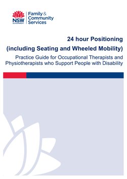 24 hour Positioning  
(including Seating and Wheeled Mobility) 
Practice Guide for Occupational Therapists and