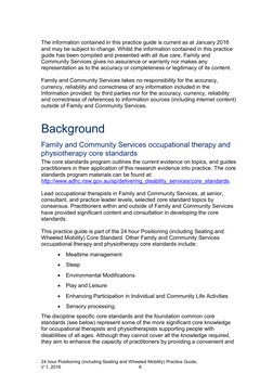 24 hour Positioning (including Seating and Wheeled Mobility) Practice Guide,  
V 1, 2016 
6 
 
The information contained