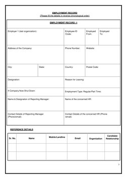 3 
 
 
 
 
 
EMPLOYMENT RECORD 
(Please fill the details in reverse chronological order) 
 
 
EMPLOYMENT RECORD :1 
 
Employe