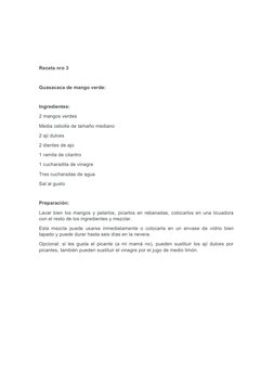 Receta nro 3
Guasacaca de mango verde:
Ingredientes:
2 mangos verdes
Media cebolla de tamaño mediano
2 ají dulces
2 dientes d