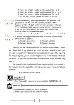 8 
A   B   C   D
A   B   C   D
A. Yes, it is a random variable and its value can be 1 or 2. 
 
 
B. Yes, it is a random var