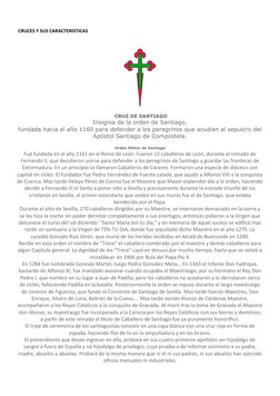 CRUCES Y SUS CARACTERISTICAS
 CRUZ DE SANTIAGO
Insignia de la orden de Santiago,
fundada hacia el año 1160 para defender a l