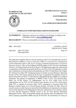 BY ORDER OF THE
SECRETARY OF THE AIR FORCE
AIR FORCE MANUAL 11-2F-22A,
Volume 3
20 SEPTEMBER 2018
Flying Operations