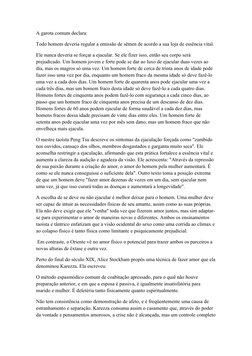 A garota comum declara:
Todo homem deveria regular a emissão de sêmen de acordo a sua loja de essência vital.
Ele nunca dever