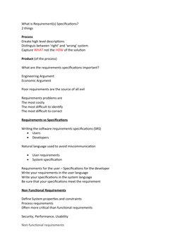 What is Requirement(s) Specifications?
2 things
Process
Create high level descriptions
Distinguis between ‘right’ and ‘wrong’