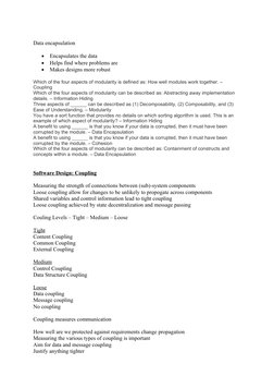 Data encapsulation

Encapsulates the data

Helps find where problems are

Makes designs more robust
Which of the four aspe