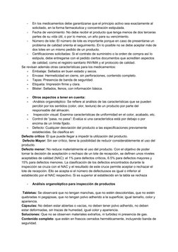 -
En los medicamentos debe garantizarse que el principio activo sea exactamente al 
solicitado, en la forma farmacéutica y co