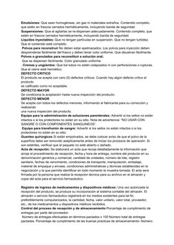 Emulsiones: Que sean homogéneas, sin gas ni materiales extraños. Contenido completo, 
que estén en frascos cerrados hermética