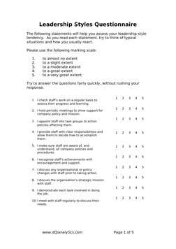 Leadership Styles Questionnaire
The following statements will help you assess your leadership style 
tendency.  As you read e