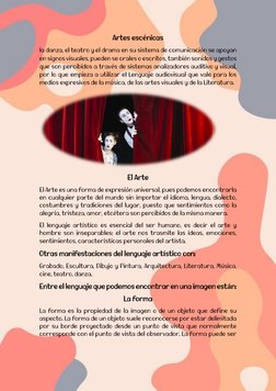 Artes escénicas 
la danza, el teatro y el drama en su sistema de comunicación se apoyan 
en signos visuales, pueden se orales