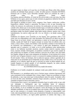 sus aguas negras no dejan ver lo que hay en el fondo, pero flotan sobre ellas, plantas
acuáticas de redondas hojas gruesas y