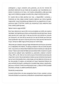 postergacion y seguir creciendo como personas, una de las maneras de 
planificarlo facilmente es por medio de una agenda o po