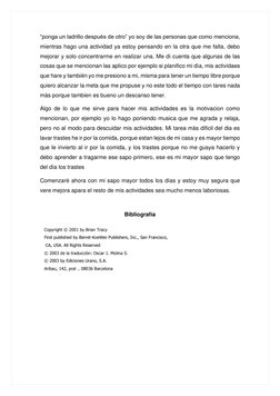 “ponga un ladrillo despuès de otro” yo soy de las personas que como menciona, 
mientras hago una actividad ya estoy pensando