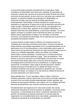 La economía feudal se basaba principalmente en la agricultura. Había 
monedas en la Edad Media, pero fueron poco utilizadas.