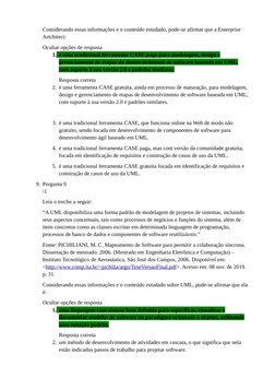 Considerando essas informações e o conteúdo estudado, pode-se afirmar que a Enterprise 
Artchitect:
Ocultar opções de respost