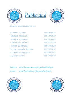 Publicidad 
 
 
Clases particulares a: 
 
-Rommel Salas:  
 
 
 
0993879425 
-Miguel Murillo: 
 
 
 
0997983639 
-Johnny Pa