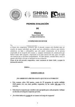 PRIMERA EVALUACIÓN 
DE 
FÍSICA 
Marzo 10 del 2015 
(CURSO INTENSIVO) 
COMPROMISO DE HONOR 
Yo, 
……………………………………………………………………………