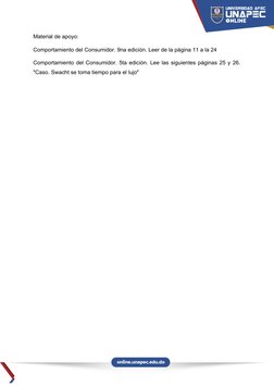 Material de apoyo:
Comportamiento del Consumidor. 9na edición. Leer de la página 11 a la 24
Comportamiento del Consumidor. 5t