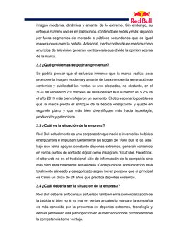 imagen moderna, dinámica y amante de lo extremo. Sin embargo, su 
enfoque número uno es en patrocinios, contenido en redes